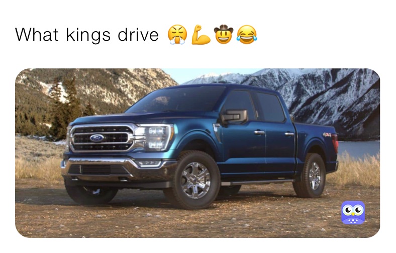 What kings drive 😤💪🤠😂