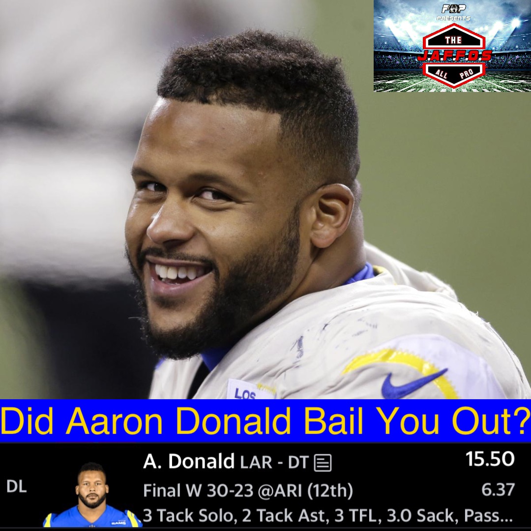 Did Aaron Donald Bail You Out?