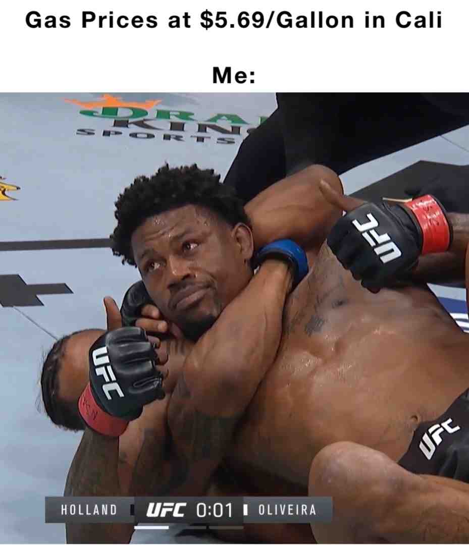 What are the gas prices in your area?
  #meme  #memes  #memesdaily  #memestagram  #memer  #memesapp  #memepage  #ufc  #ufcmemes