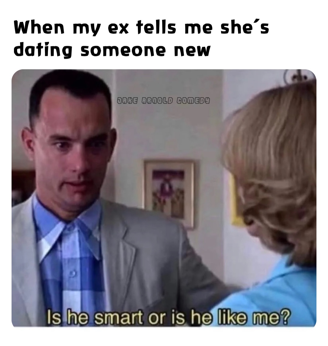When my ex tells me she’s dating someone new