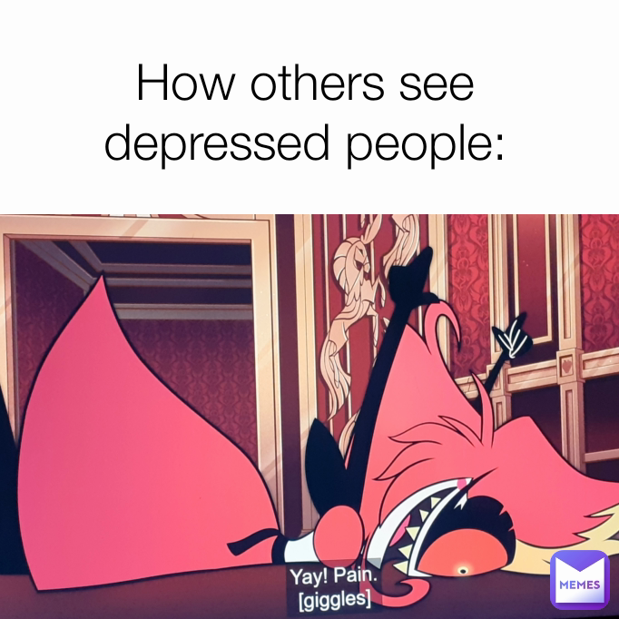 How others see depressed people: Type Text