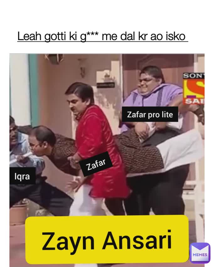 Leah gotti ki g*** me dal kr ao isko 