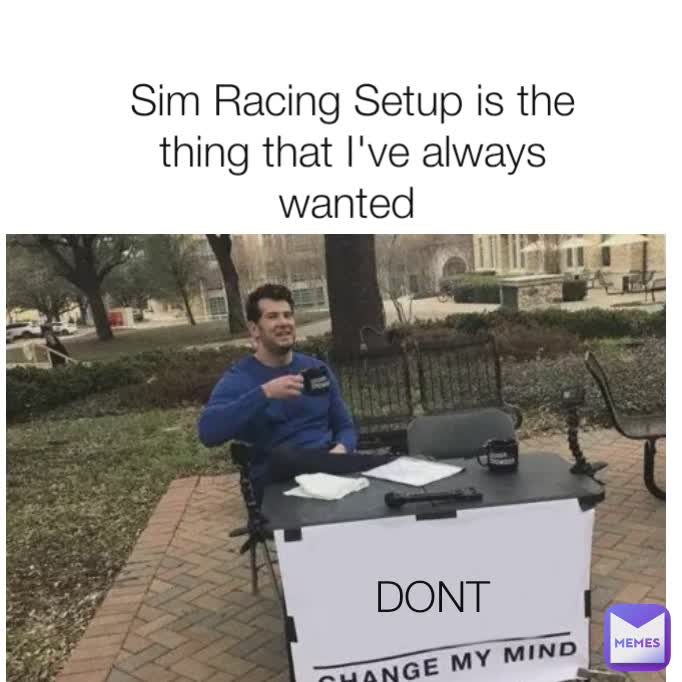 DONT DONT Sim Racing Setup is the thing that I've always wanted  DONT