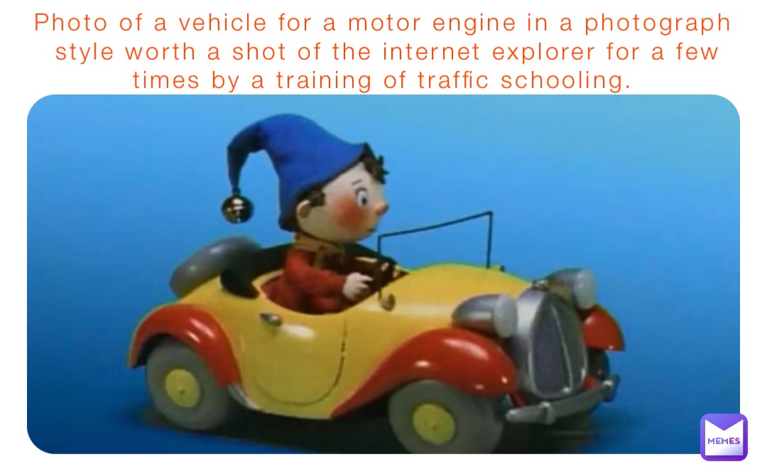 Photo of a vehicle for a motor engine in a photograph style worth a shot of the internet explorer for a few times by a training of traffic schooling.
