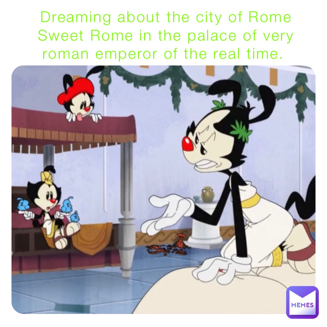 Dreaming about the city of Rome Sweet Rome in the palace of very roman emperor of the real time.