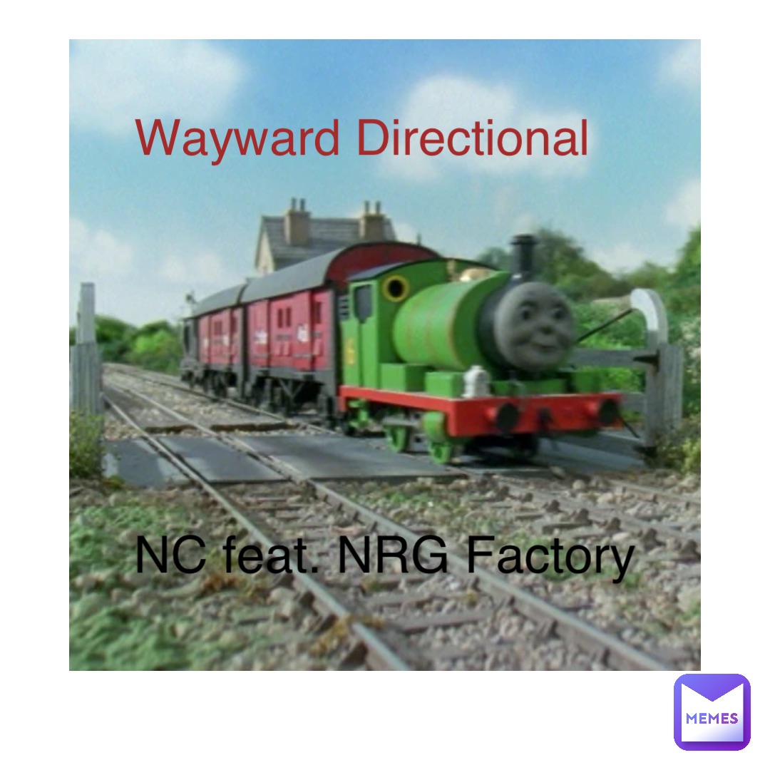 NC feat. NRG Factory Wayward Directional