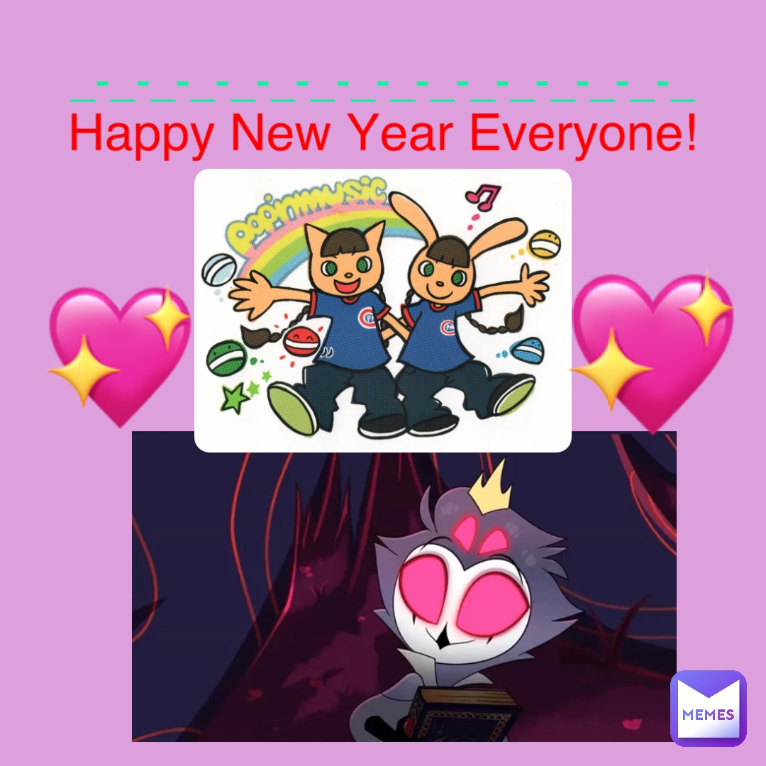 Happy New Year Everyone! _-_-_-_-_-_-_-_-_-_-_-_-_-_-_-_ 💖 💖