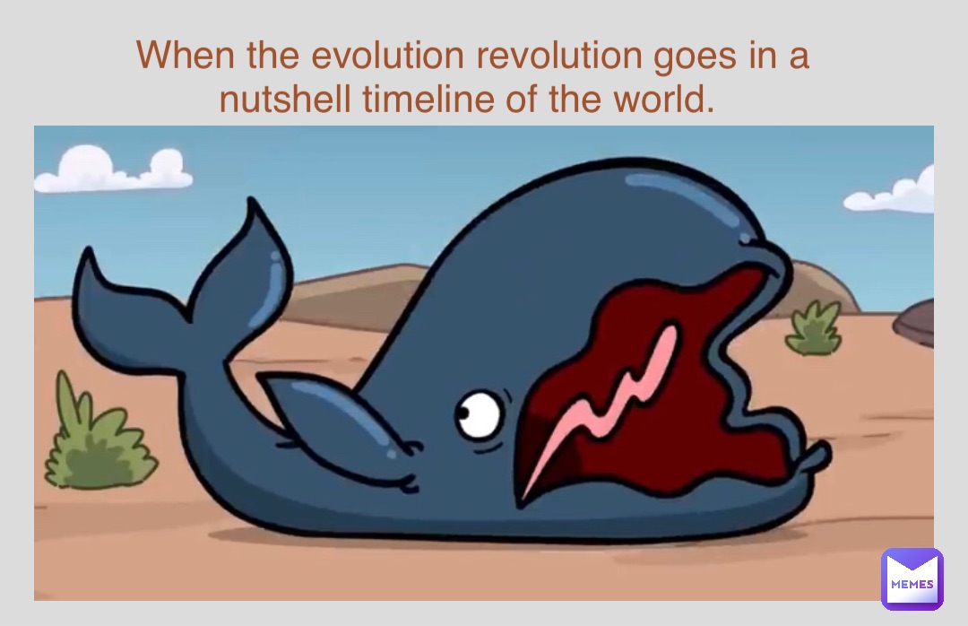 When the evolution revolution goes in a nutshell timeline of the world.