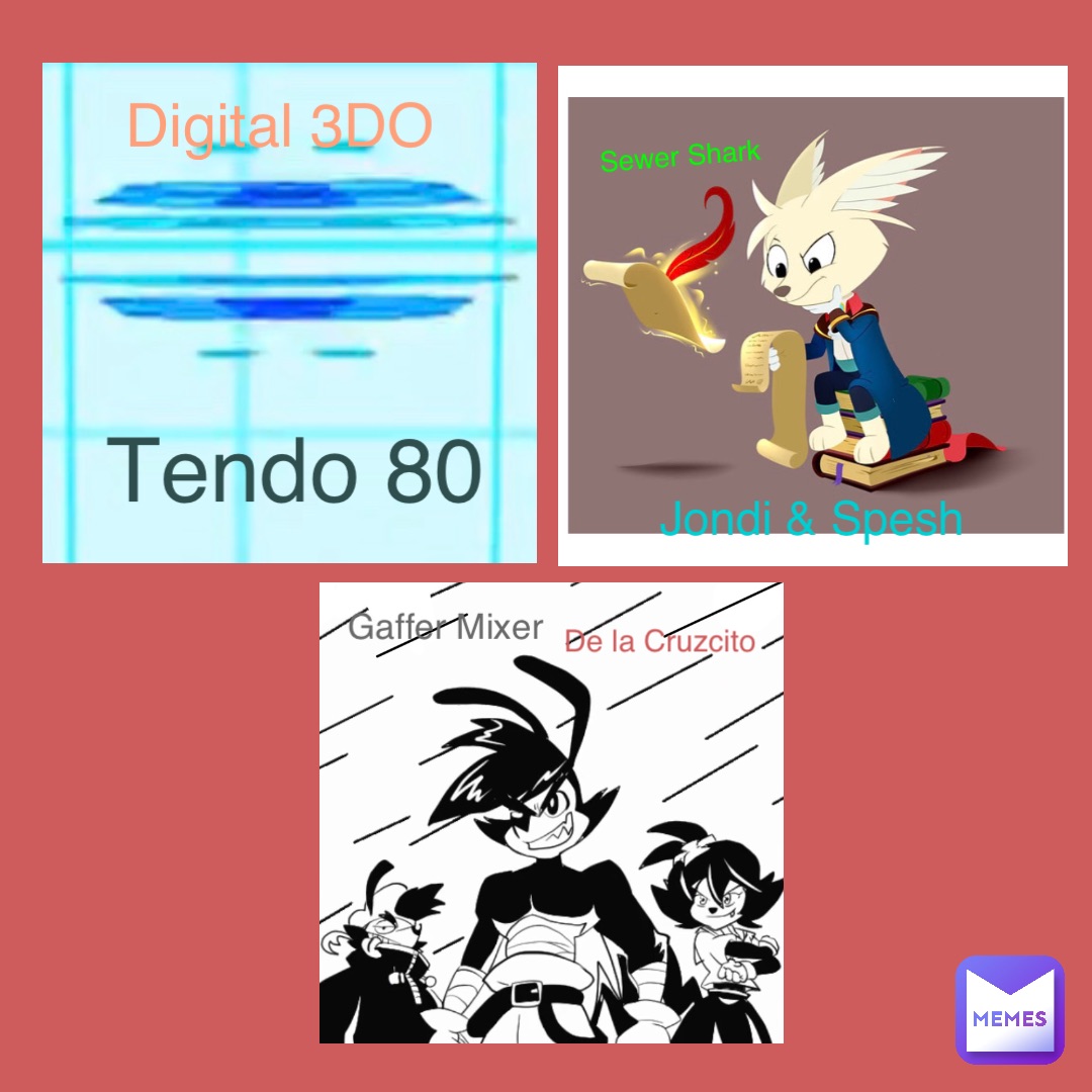 Digital 3DO Tendo 80 Sewer Shark Jondi & Spesh Gaffer Mixer De la Cruzcito