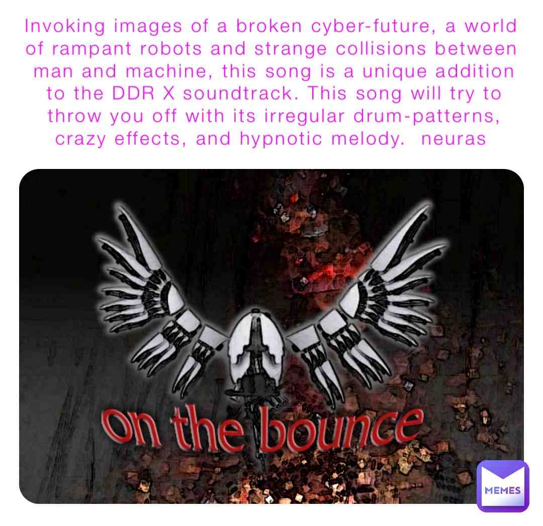 #dancedancerevolution #songinformation #poems #memes #officalmemes #randompictures