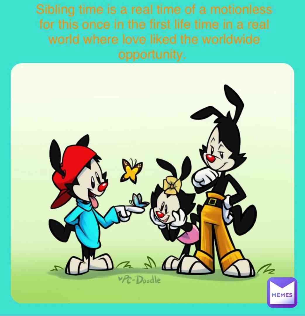 #animaniacs2020 #fanart #deviantart #poem #siblings
