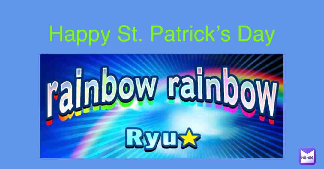 #messages #stpatricksday #holidayspecial #holiday #rainbows #rainbowcolors #happystpatricksday #goodluck #greendaymemes