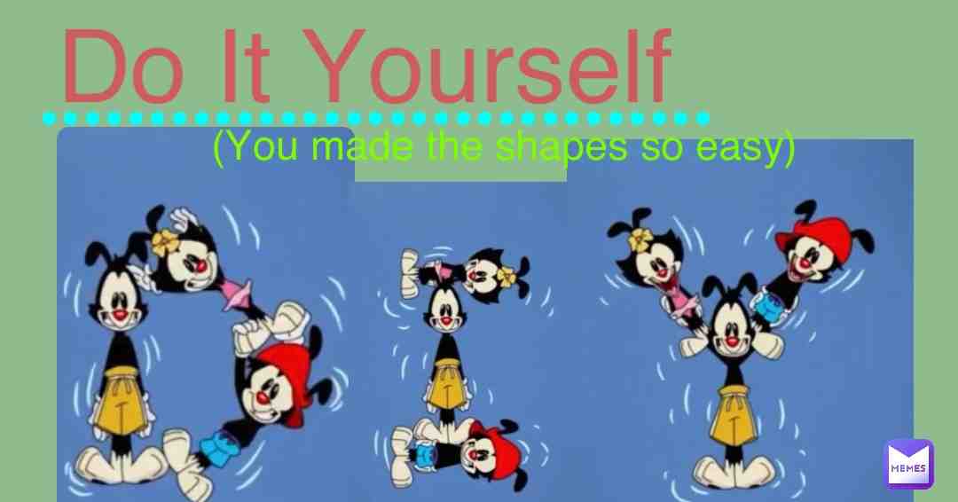 #doityourself #animaniacs2020 #yakkowakkoanddot #warnersiblings #warnerbros #wordsofwisdom #words #dictionary #randommemes #random