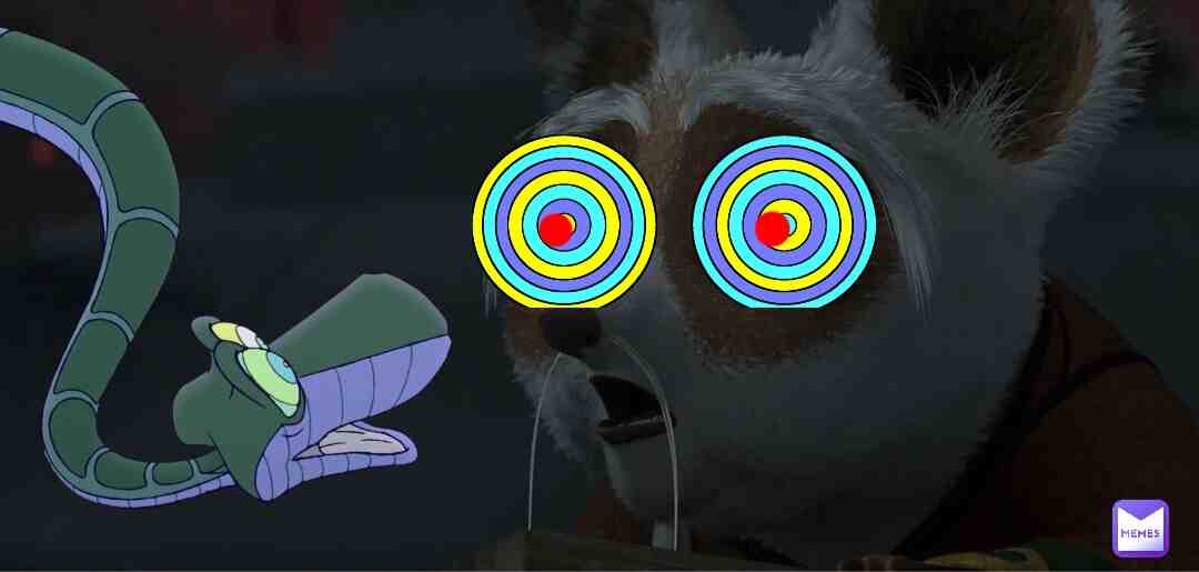 #kaa #kungfupanda #dreamworks #disney #crossover #junglebook #rudyardkipling #junglebook #junglefever #hypnotize #hypno #hypnoeyes #hypnosis #hypnotized #snakes #snakeeyes #sexiest #sexier #hotandsexy #master #redpanda #sexytime #sexyness #sexy #sexyboys #sexyboy #memesdailys