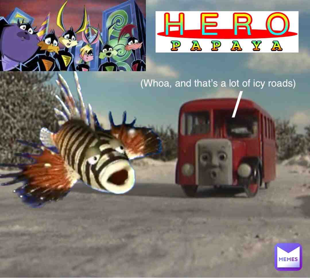 #icy #snowy #snowday #snowing #thomasthetankengine #thomasandfriends #loonaticsunleashed #lionfish #fishes #slippery #screencaps #bus #veichles