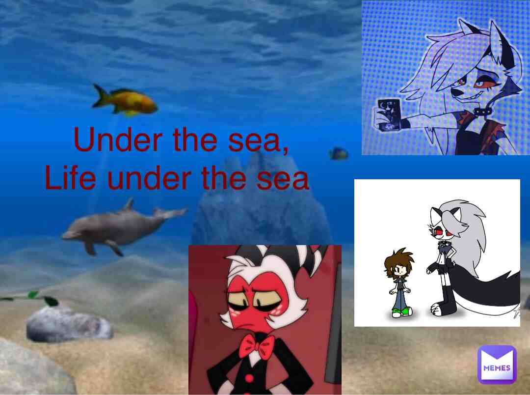 #underthesea #loonahellhound #moxxieknolastname #helluvaboss #vivziepop #viviennemedrano #quotesaboutlife #quotes #lifememes #life