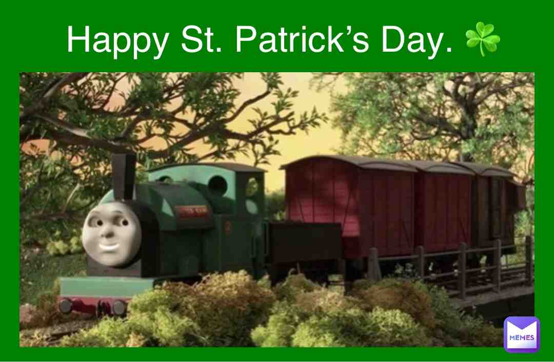 #happystpatricksday #holiday #messages #messagesforyou #specialpost #sundayfunday #sunday #thomasandfriends #thomasthetankengine #narrowgaugerailway #narrowgaugetrains #todaystheday #greenday #green #color #colors #colorful