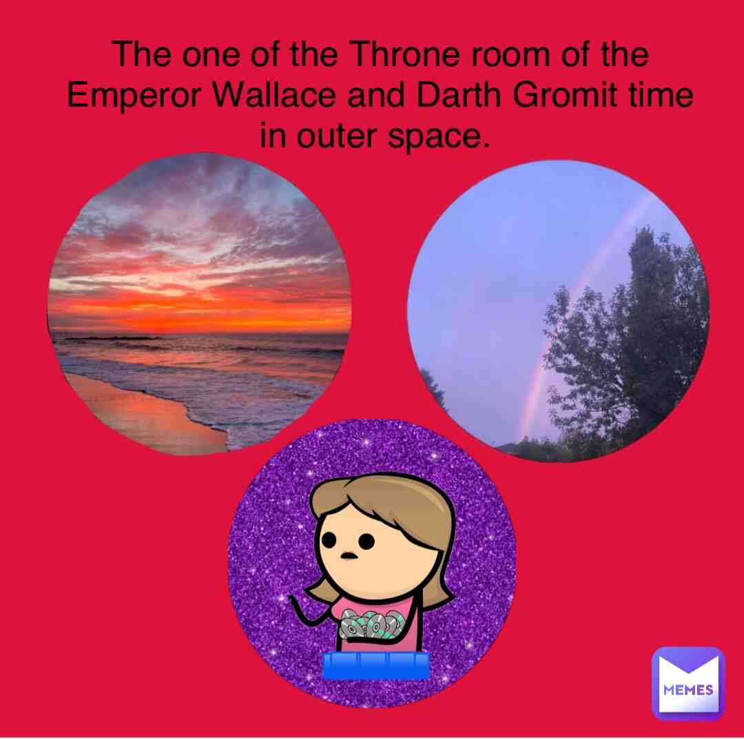 #quotes #wallaceandgromit #memesdaily #meme #memes #cyanideandhappiness #skies #rainbow #sunset #paradise