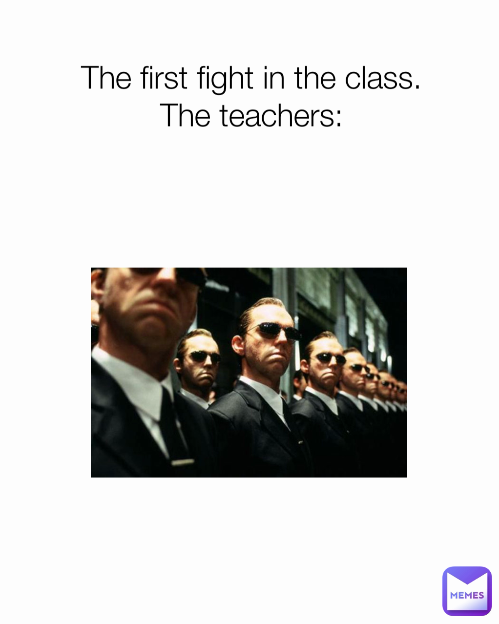 The first fight in the class.
The teachers: