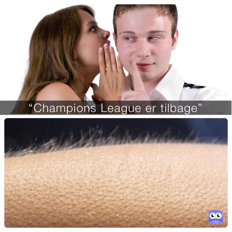 “Champions League er tilbage”