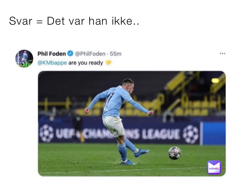 Svar = Det var han ikke.. 