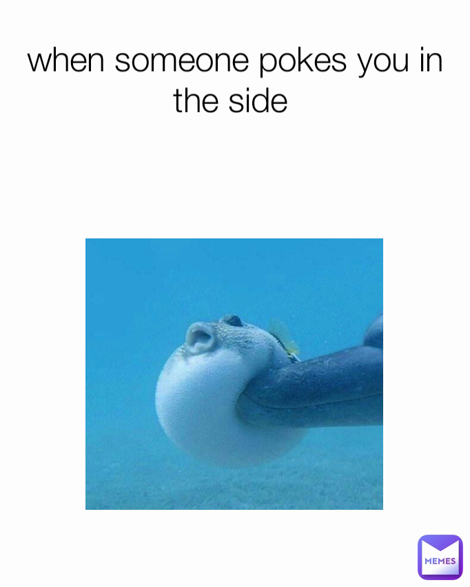 when someone pokes you in the side 