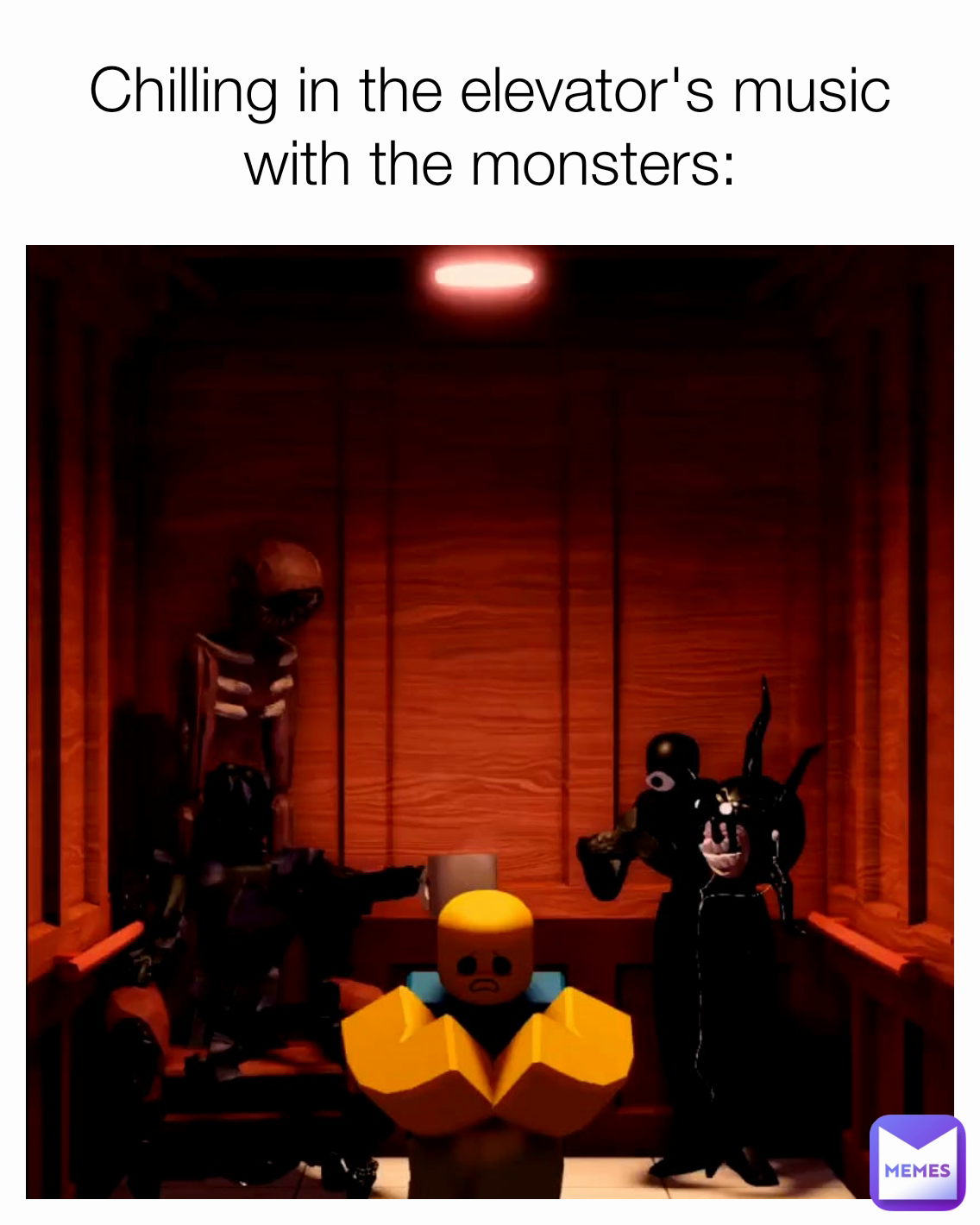 Chilling in the elevator's music with the monsters: