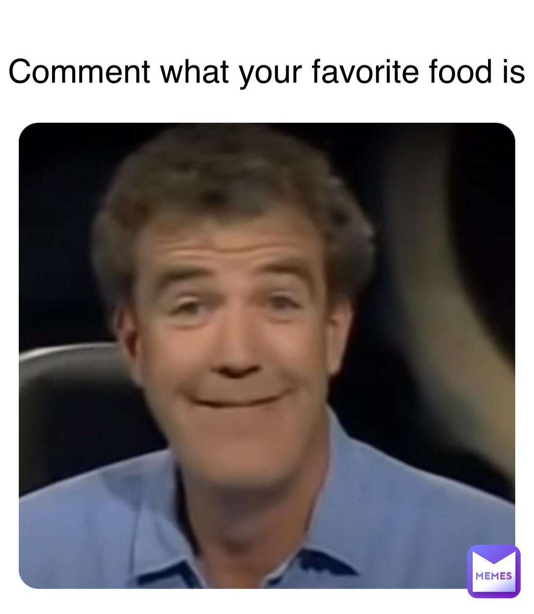 Comment what your favorite food is