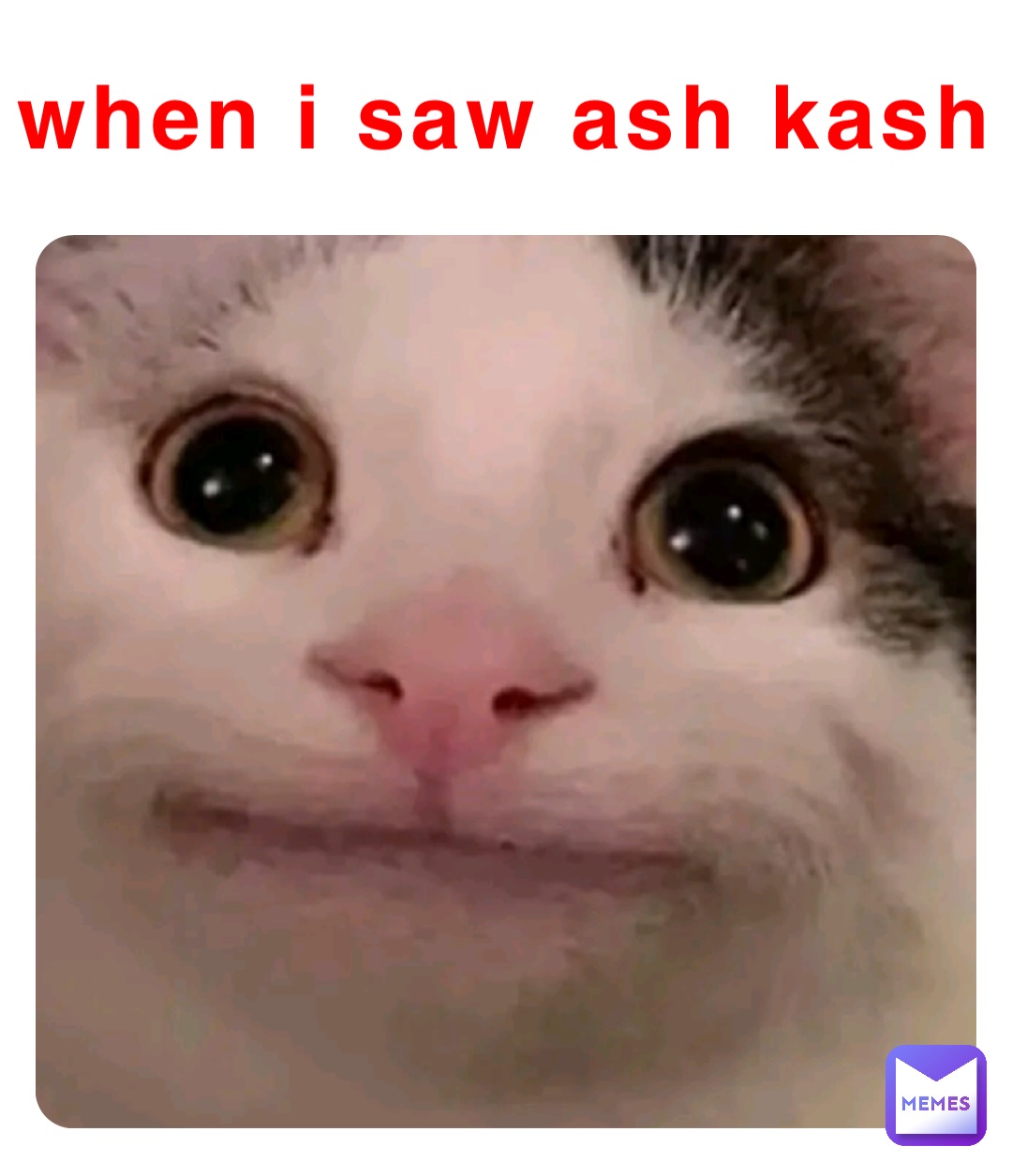 when i saw ash kash