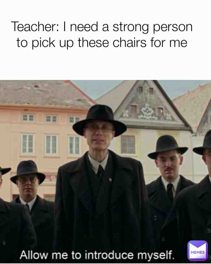 Usually teachers say a strong boy though :(