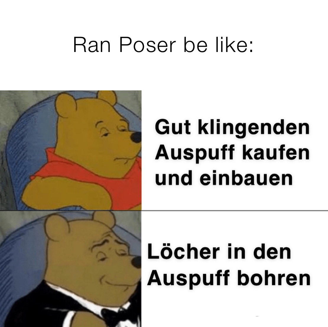 Ran Poser be like: