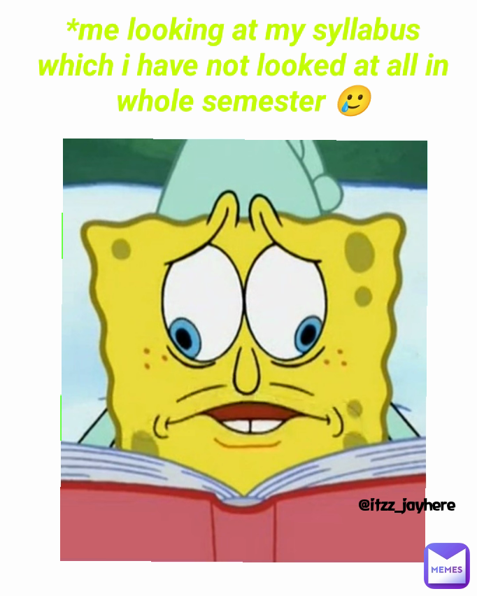 @itzz_jayhere *me looking at my syllabus which i have not looked at all in whole semester 🥲