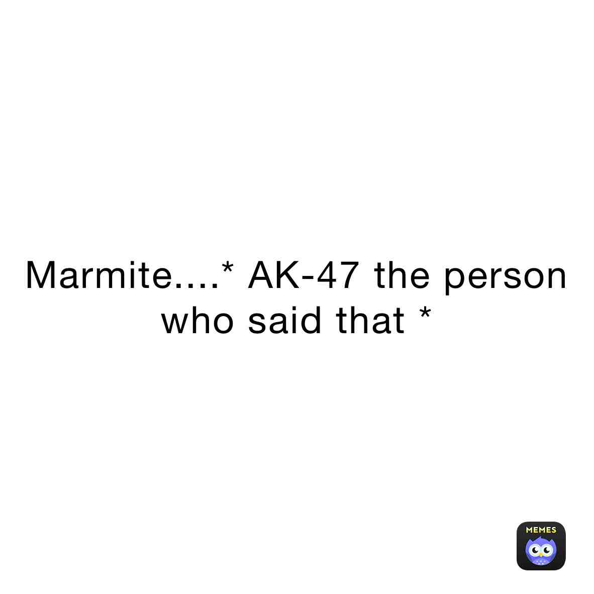 Meme shared by @Whitty_Ballistic