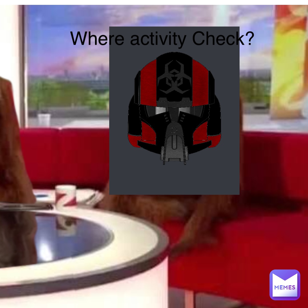 Where activity Check?