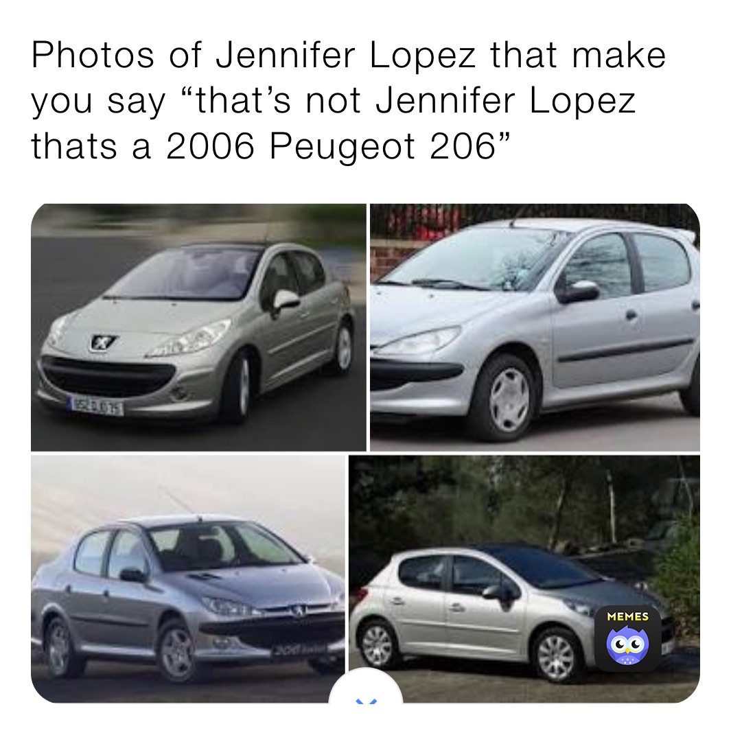 Photos of Jennifer Lopez that make you say “that’s not Jennifer Lopez thats a 2006 Peugeot 206”