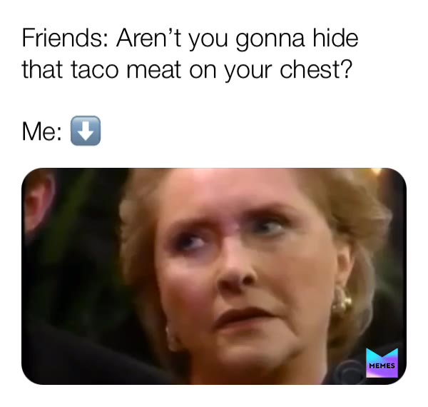 taco meat chest meme