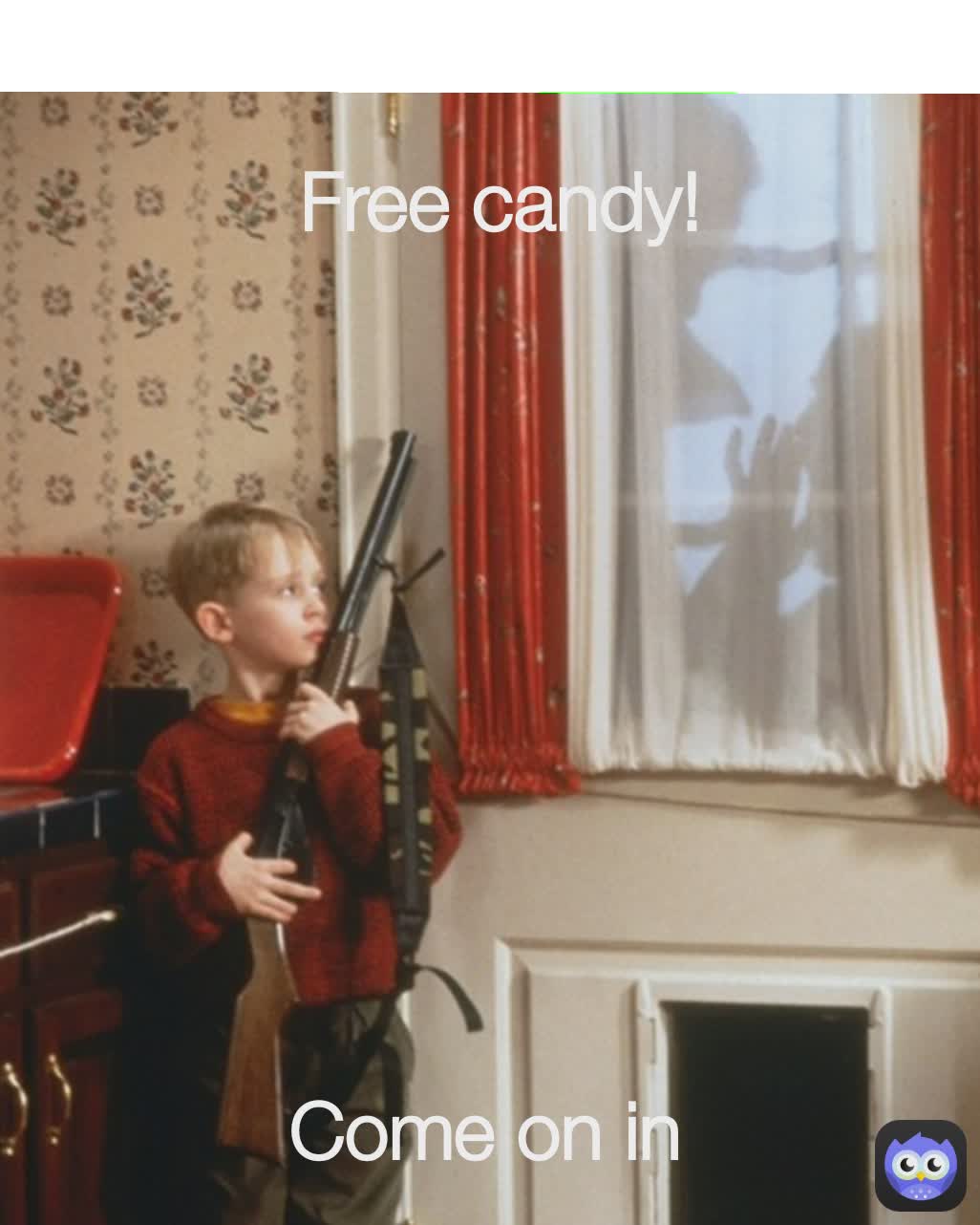 Come on in Free candy!