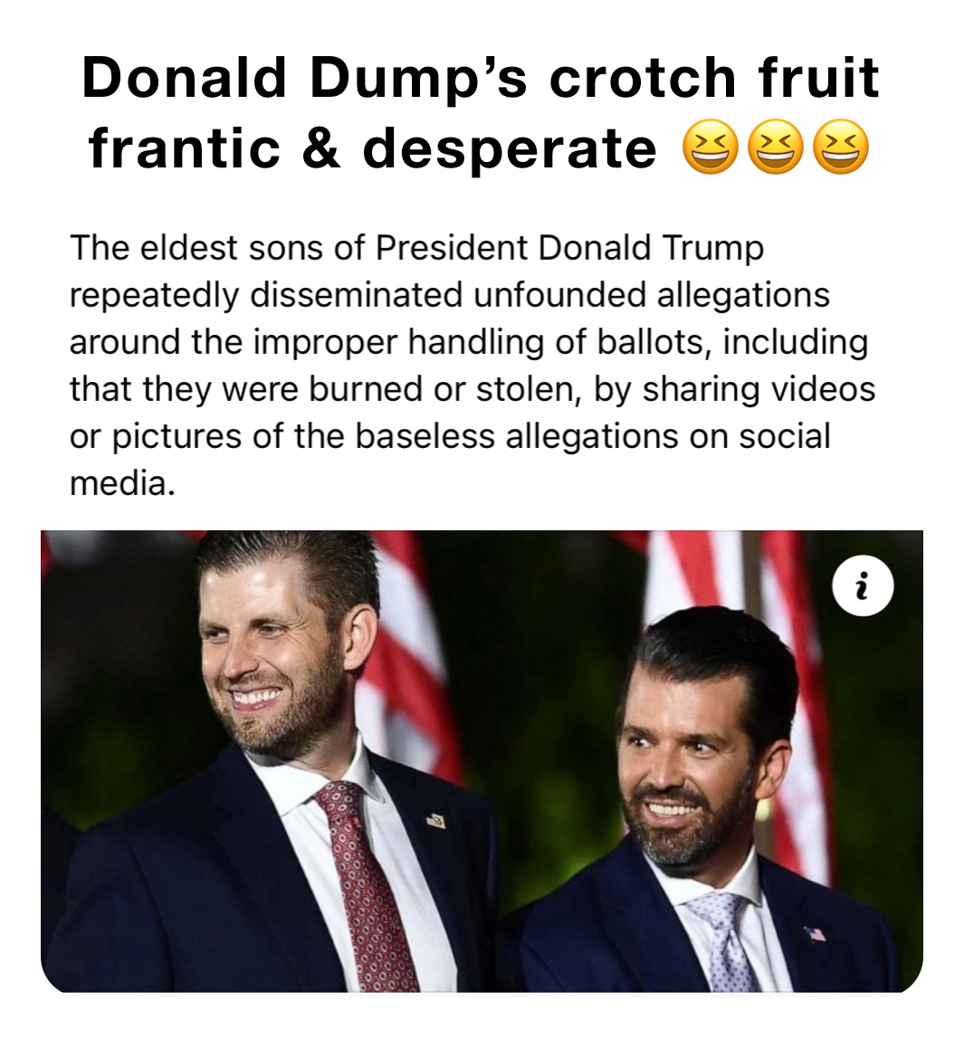 Donald Dumps Crotch Fruit Frantic And Desperate 😆😆😆 Shandin72 Memes