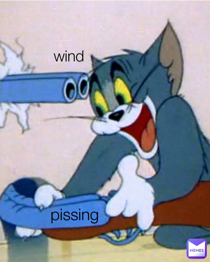 pissing wind