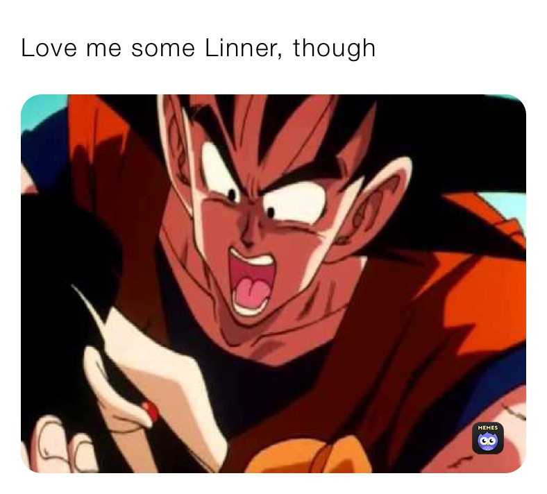 Love me some Linner, though 