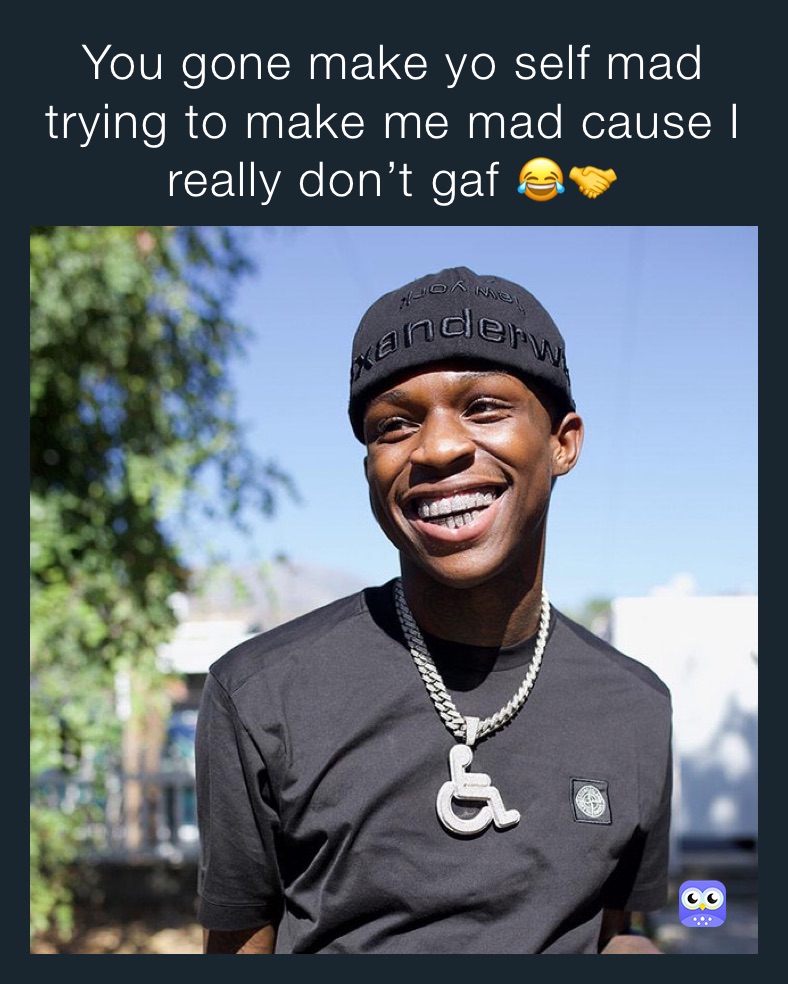 Meme by trapbabywill16