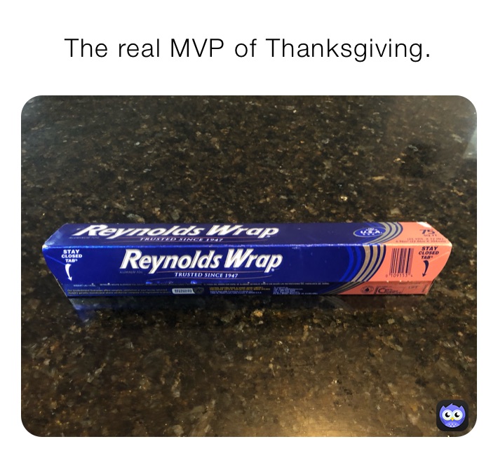 The real MVP of Thanksgiving.
