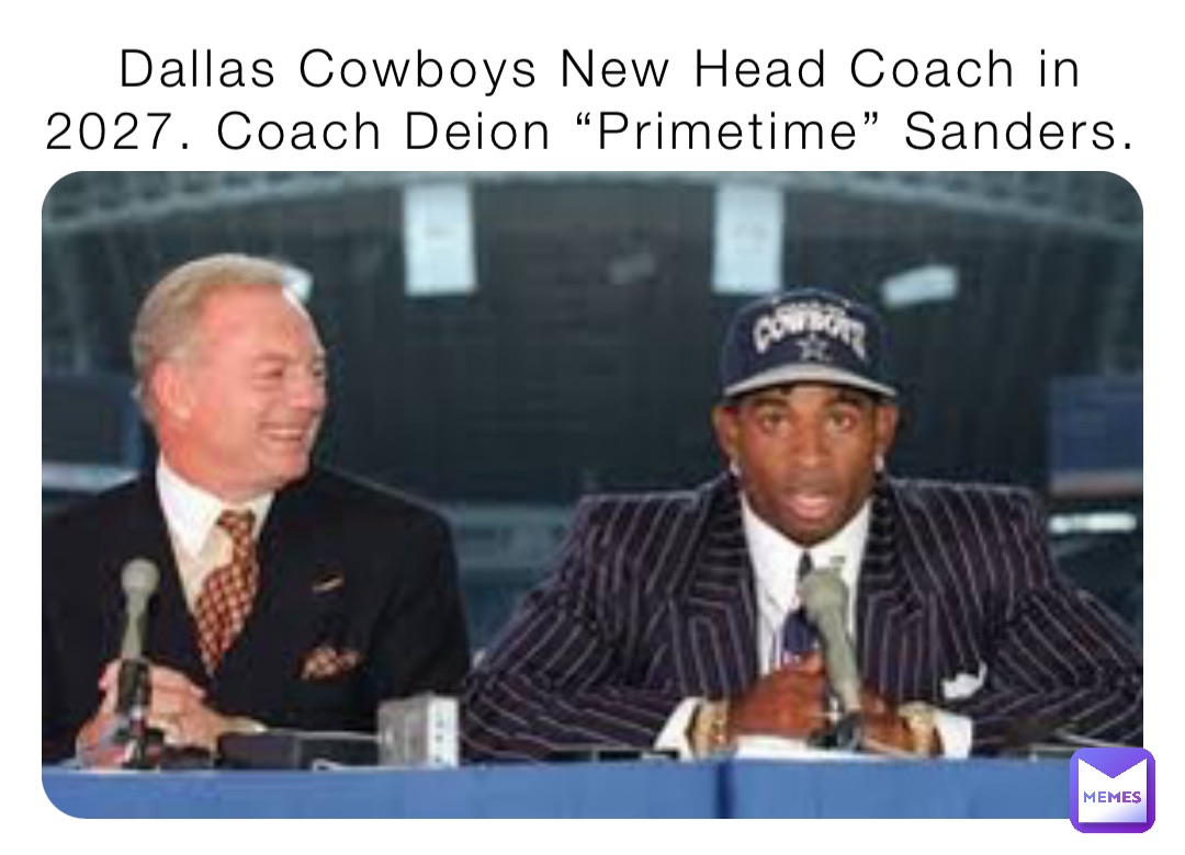 Dallas Cowboys New Head Coach in 2027. Coach Deion “Primetime” Sanders