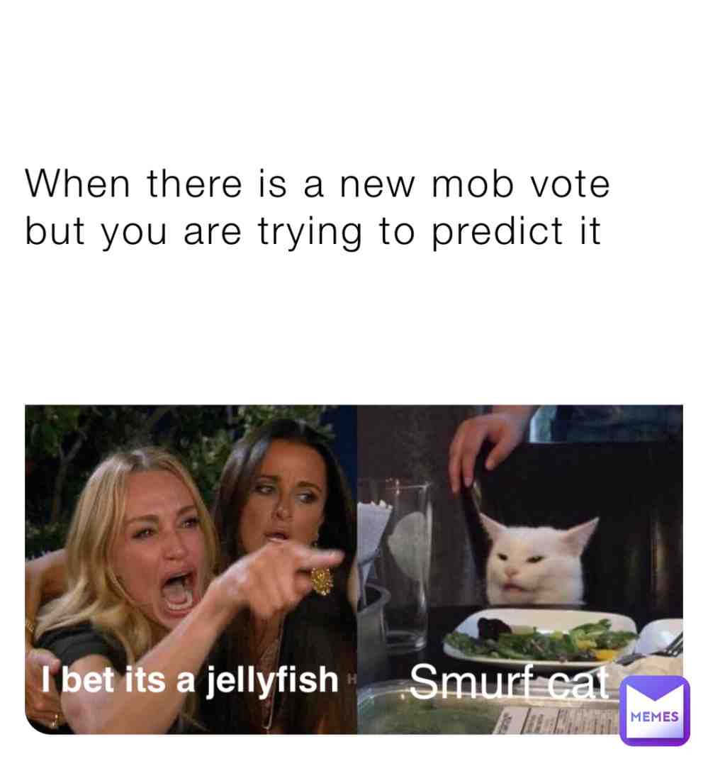 New mob vote