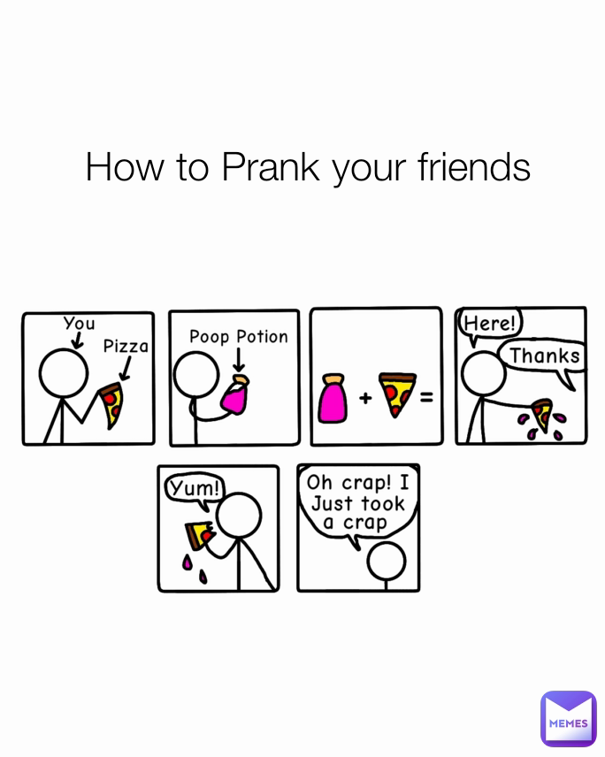 How to Prank your friends