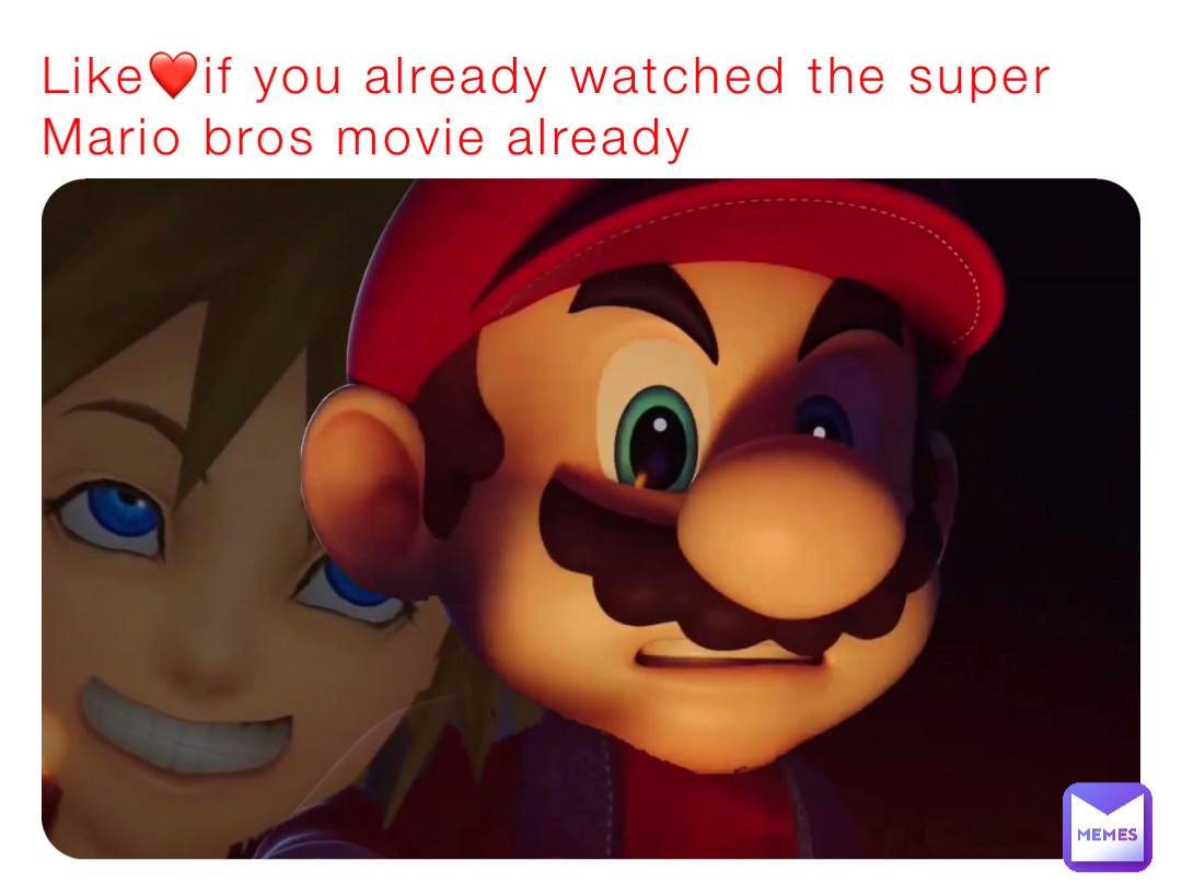 Like❤️if you already watched the super Mario bros movie already