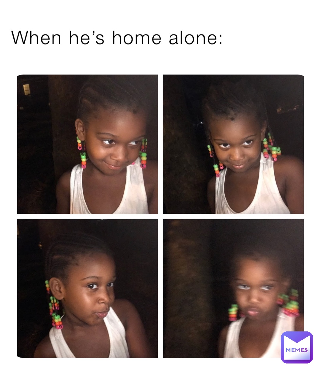 When he’s home alone:
