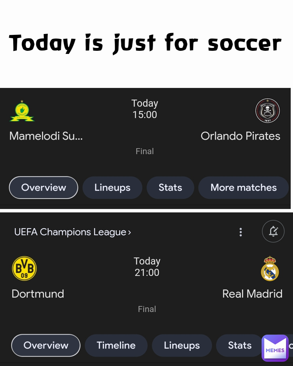 Today is just for soccer