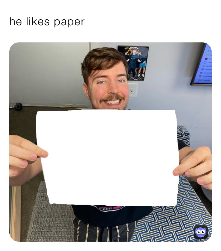 he likes paper