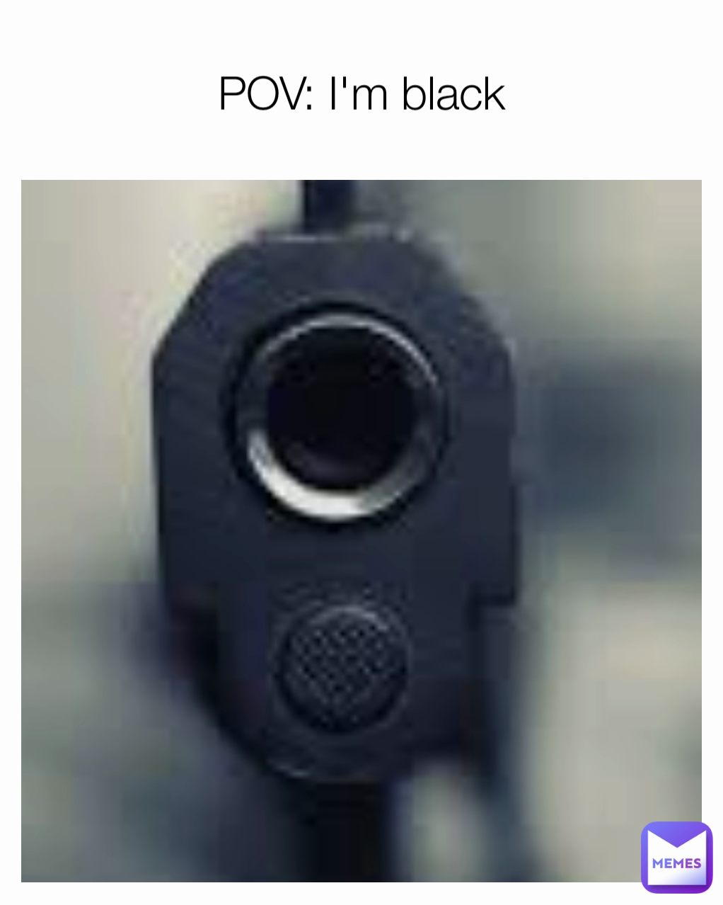 POV: I'm black